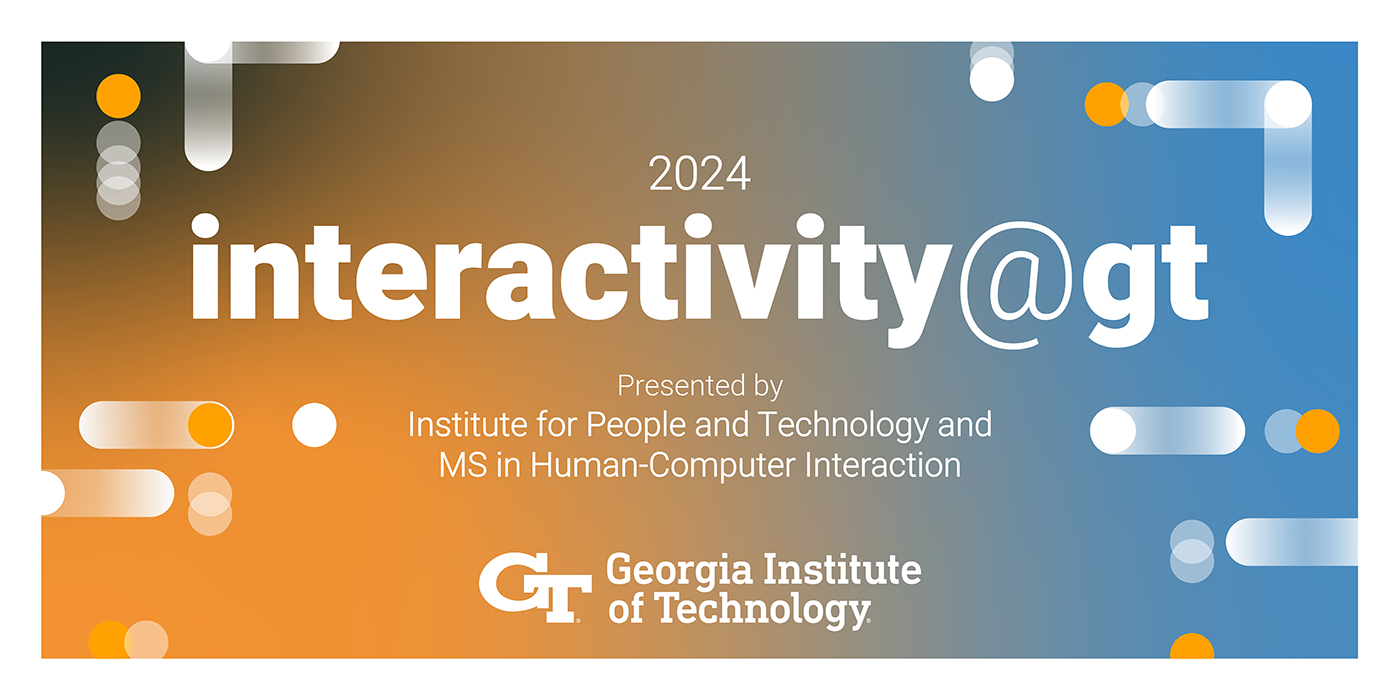 Interactivity@GT 2024