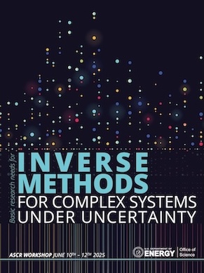 ASCR Workshop on Inverse Methods for Complex Systems under Uncertainty