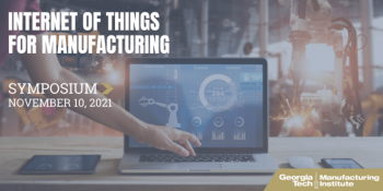 Internet of Things for Manufacturing (IoTfM) Symposium - 2021 - Image