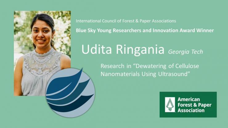<p><strong>Udita Ringania</strong>, a Ph.D. candidate funded by the <strong>Renewable Bioproducts Institute’s</strong> (RBI) Paper Science &amp; Engineering (PSE) Program at Georgia Tech</p>