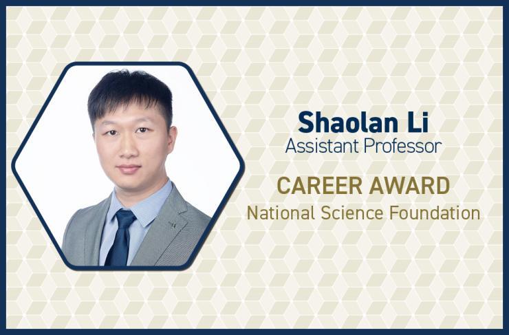 Shaolan Li Receives National Science Foundation (NSF) Faculty Early Career Development Program (CAREER) Award